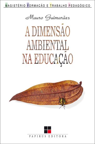 Dimensão ambiental na educação (A) - Mauro Guimarães
