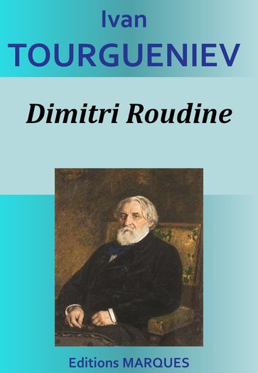 Dimitri Roudine - Ivan Tourgueniev