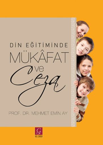 Din Eitiminde Mükâfat ve Ceza - Mehmet Emin Ay