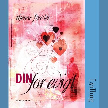 Din for evigt - Therese Fowler