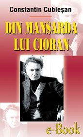 Din mansarda lui Cioran