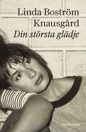 Din största glädje