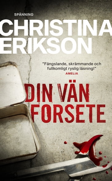 Din vän Forsete - Christina Erikson