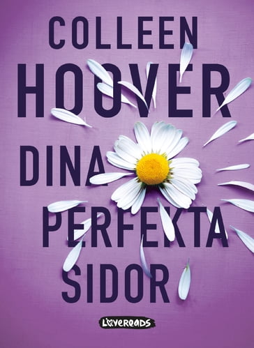 Dina perfekta sidor - Colleen Hoover - Ilse-Mari Berglin