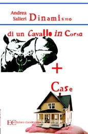 Dinamismo di un cavallo in corsa più case