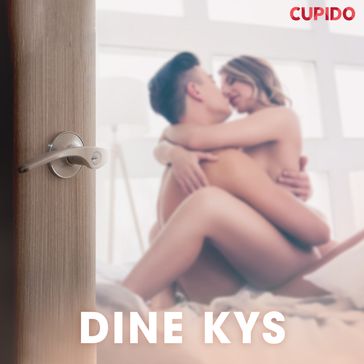 Dine kys  erotiske noveller - Cupido