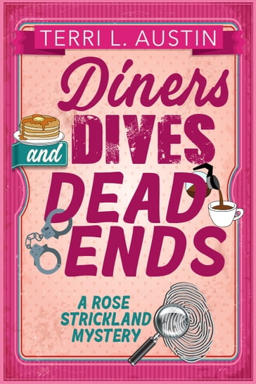 Diners, Dives & Dead Ends - Terri L. Austin