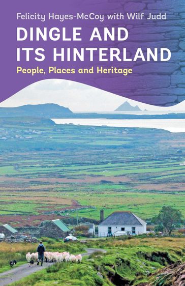 Dingle and its Hinterland - Felicity Hayes-McCoy - Wilf Judd