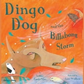 Dingo Dog and the Billabong Storm