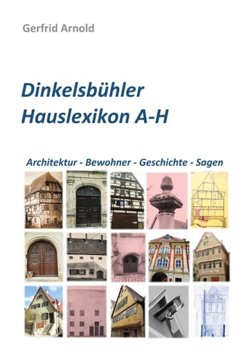 Dinkelsbühler Hauslexikon A-H - Gerfrid Arnold
