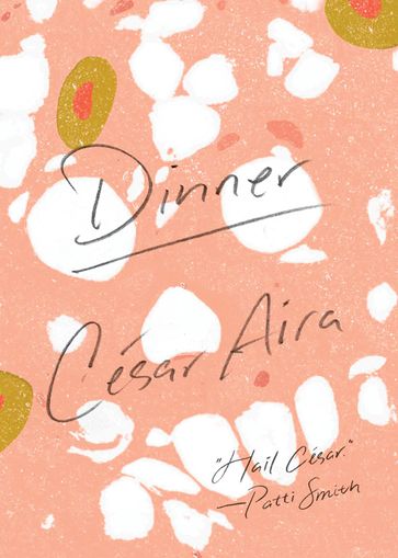 Dinner - César Aira