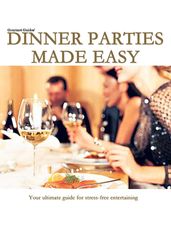 Dinner Parties Made Easy