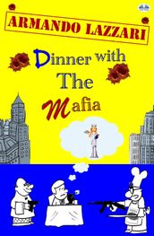 Dinner With The Mafia