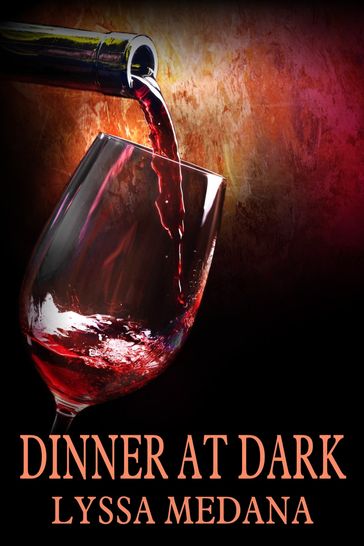 Dinner at Dark - Lyssa Medana