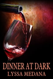 Dinner at Dark