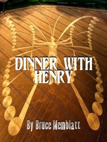 Dinner with Henry - Bruce Memblatt