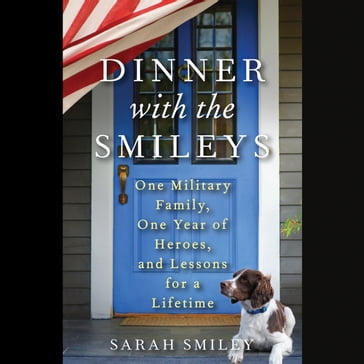 Dinner with the Smileys - Sarah Smiley