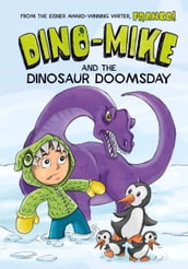 Dino-Mike and Dinosaur Doomsday