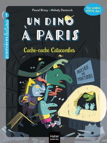 Un Dino à Paris - Cache-cache Catacombes - 5-6 ans GS/CP - Pascal Brissy