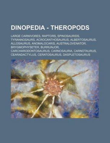 Dinopedia - Theropods - Source Wikia