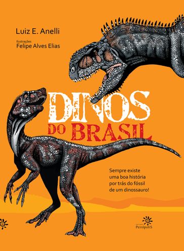 Dinos do Brasil - Luiz E. Anelli