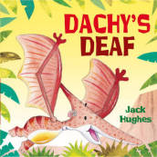 Dinosaur Friends: Dachy s Deaf