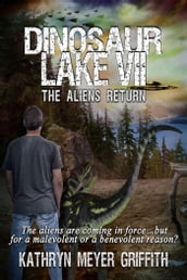 Dinosaur Lake VII: The Aliens Return