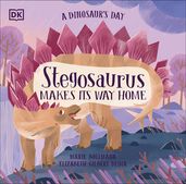 A Dinosaur s Day: Stegosaurus Makes Its Way Home