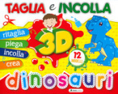 Dinosauri 3D. Taglia e incolla. Ediz. a colori
