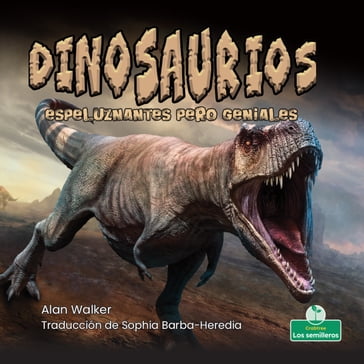 Dinosaurios espeluznantes pero geniales (Creepy But Cool Dinosaurs) - Alan Walker