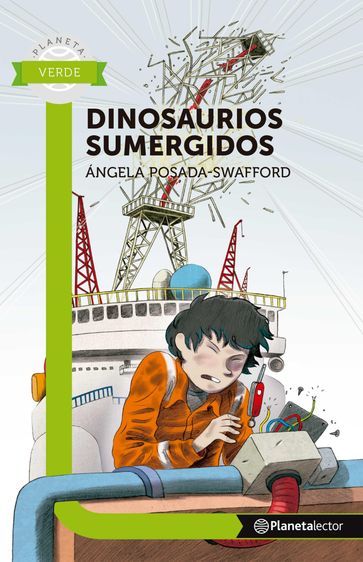 Dinosaurios sumergidos - Planeta lector - Ángela Posada Swafford