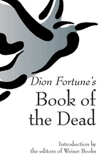 Dion Fortune's Book of the Dead - Fortune Dion