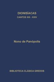 Dionisíacas. Cantos XIII - XXIV