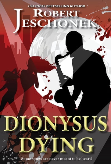 Dionysus Dying - Robert Jeschonek