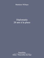 Diplomatie 20 ans à la Place