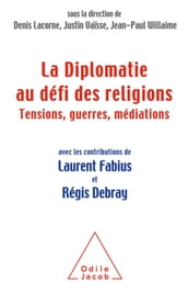 La Diplomatie au défi des religions