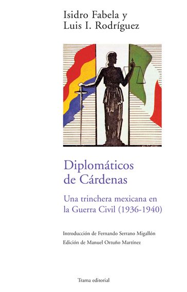 Diplomáticos de Cárdenas - Isidro Fabela - Luis I. Rodríguez