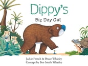 Dippy s Big Day Out (Dippy the Diprotodon, #1)