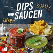 Dips und Saucen sweet & salty