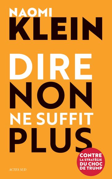 Dire non ne suffit plus - Naomi Klein