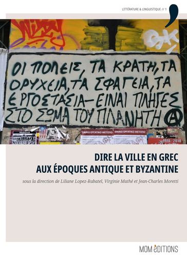 Dire la ville en grec aux époques antique et byzantine - Collectif