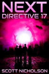 Directive 17: A Post-Apocalyptic Thriller