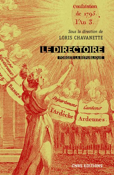 Le Directoire - Forger la République (1795-1799) - Loris Chavanette - Alan Forrest