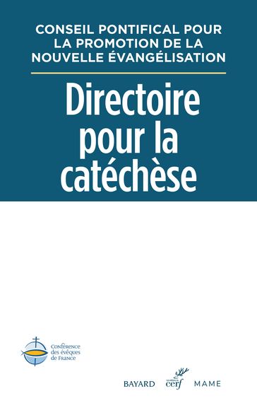 Directoire pour la catéchèse - Conseil pontifical pour la promotion de la Nouvelle Évangélisation