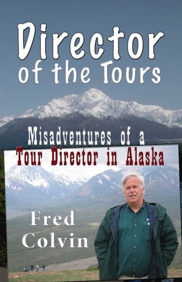 Director of the Tours - Fred Colvin