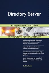 Directory Server A Complete Guide - 2020 Edition