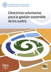 Directrices voluntarias para la gestión sostenible de los suelos