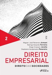 Direito Empresarial - Direito das Sociedades - Vol. 2