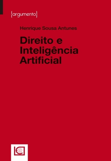 Direito e Inteligência Artificial - Henrique Sousa Antunes