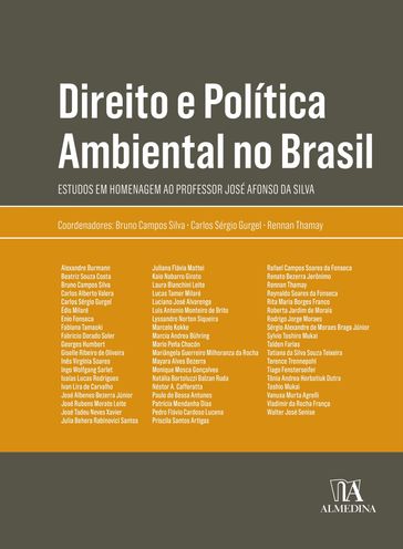Direito e Política Ambiental no Brasil - Bruno Campos Silva - Carlos Sérgio Gurgel - Rennan Thamay